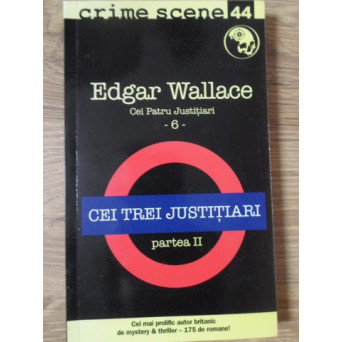 CEI TREI JUSTITIARI, PARTEA 2