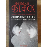 CHRISTINE FALLS. DOSARUL UNEI MORTI SUSPECTE CHRISTINE FALLS. DOSARUL UNEI MORTI SUSPECTE