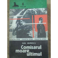 COMISARUL MOARE ULTIMUL COMISARUL MOARE ULTIMUL