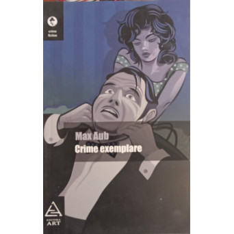 CRIME EXEMPLARE