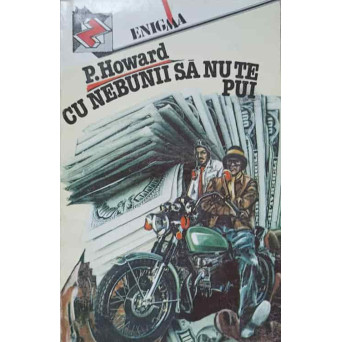 CU NEBUNII SA NU TE PUI
