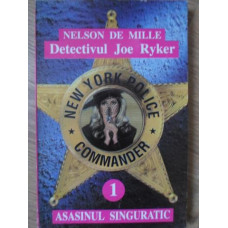 DETECTIVUL JOE RYKER 1 ASASINUL SINGURATIC