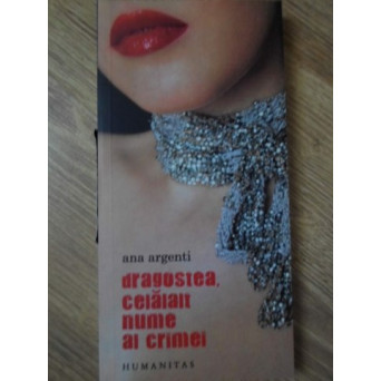 DRAGOSTEA, CELALALT NUME AL CRIMEI