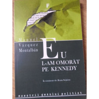 EU L-AM OMORAT PE KENNEDY EU L-AM OMORAT PE KENNEDY