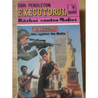 EXECUTORUL. RAZBOI CONTRA MAFIEI