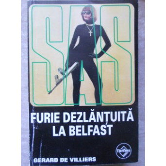 FURIE DEZLANTUITA LA BELFAST