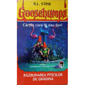 GOOSEBUMPS: RAZBUNAREA PITICILOR DE GRADINA