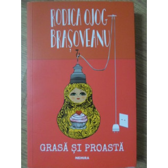 GRASA SI PROASTA