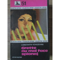 GRETTE NU MAI FACE SPIONAJ GRETTE NU MAI FACE SPIONAJ