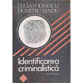 IDENTIFICAREA CRIMINALISTICA