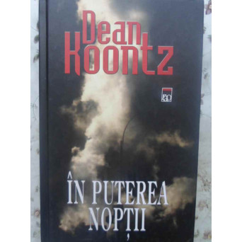 IN PUTEREA NOPTII