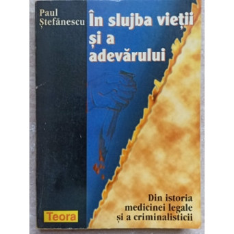 IN SLUJBA VIETII SI A ADEVARULUI