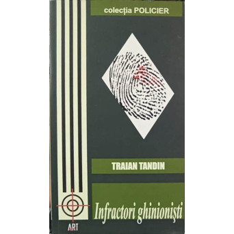 INFRACTORI GHINIONISTI