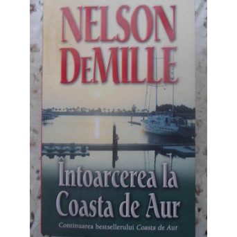 INTOARCEREA LA COASTA DE AUR