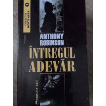 INTREGUL ADEVAR