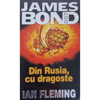 JAMES BOND: DIN RUSIA, CU DRAGOSTE