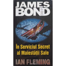 JAMES BOND IN SERVICIUL SECRET AL MAIESTATII SALE