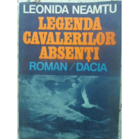 LEGENDA CAVALERILOR ABSENTI