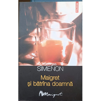 MAIGRET SI BATRANA DOAMNA