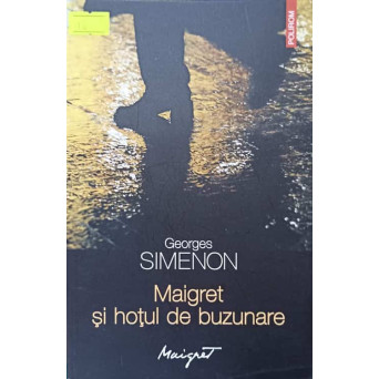 MAIGRET SI HOTUL DE BUZUNARE