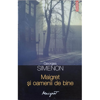 MAIGRET SI OAMENII DE BINE