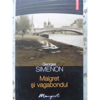 MAIGRET SI VAGABONDUL