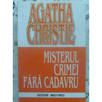 MISTERUL CRIMEI FARA CADAVRU