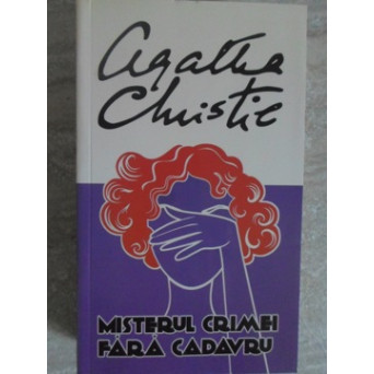 MISTERUL CRIMEI FARA CADAVRU