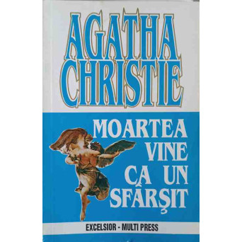 MOARTEA VINE CA UN SFARSIT