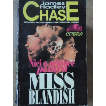 NICI O ORHIDEE PENTRU MISS BLANDISH