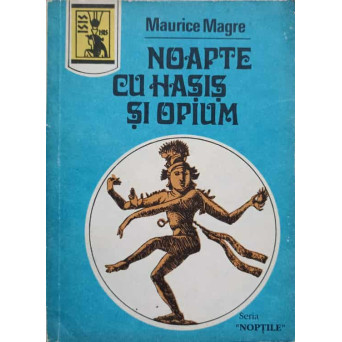 NOAPTE CU HASIS SI OPIUM
