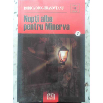 NOPTI ALBE PENTRU MINERVA