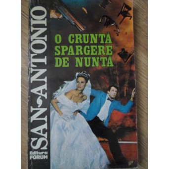 O CRUNTA SPARGERE DE NUNTA