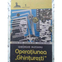 OPERATIUNEA GHINTURESTI OPERATIUNEA GHINTURESTI