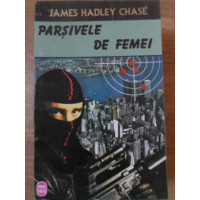 PARSIVELE DE FEMEI PARSIVELE DE FEMEI