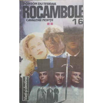 ROCAMBOLE. CAVALERII NOPTII VOL.16