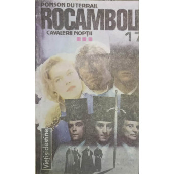 ROCAMBOLE. CAVALERII NOPTII VOL.17