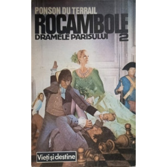 ROCAMBOLE DRAMELE PARISULUI VOL.2