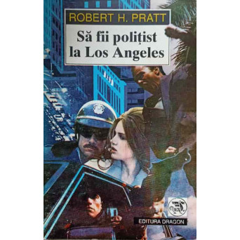 SA FII POLITIST LA LOS ANGELES