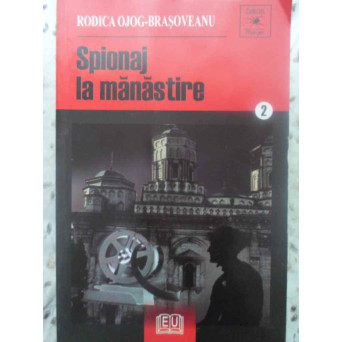 SPIONAJ LA MANASTIRE