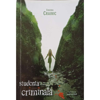 STUDENTA CRIMINALA