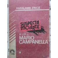 SUSPECTA MOARTE A LUI MARIO CAMPANELLA SUSPECTA MOARTE A LUI MARIO CAMPANELLA