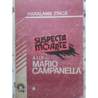 SUSPECTA MOARTE A LUI MARIO CAMPANELLA