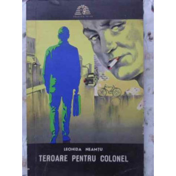 TEROARE PENTRU COLONEL