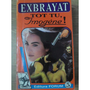 TOT TU, IMOGENE!