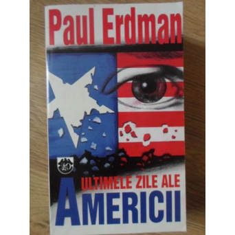 ULTIMELE ZILE ALE AMERICII