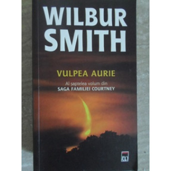 VULPEA AURIE. AL SAPTELEA VOLUM DIN SAGA FAMILIEI COURTNEY