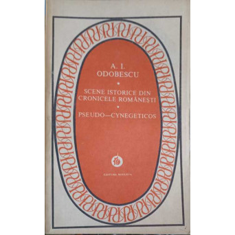 SCENE ISTORICE DIN CRONICELE ROMANESTI. PSEUDO-CYNEGETICOS