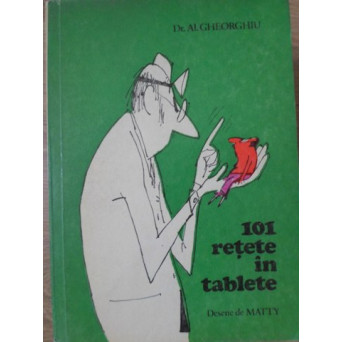 101 RETETE IN TABLETE. DESENE DE MATTY