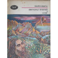 DEMONUL TINERETII. UVAR